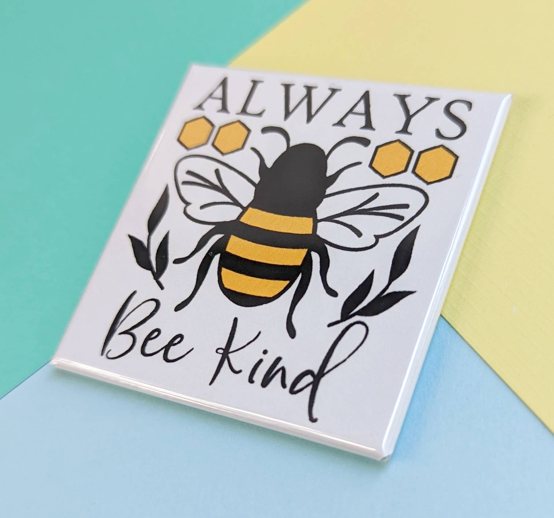 Stuck Together Magnets - Wholesale Magnet - Happy Little Magnet - Always Bee Kind0