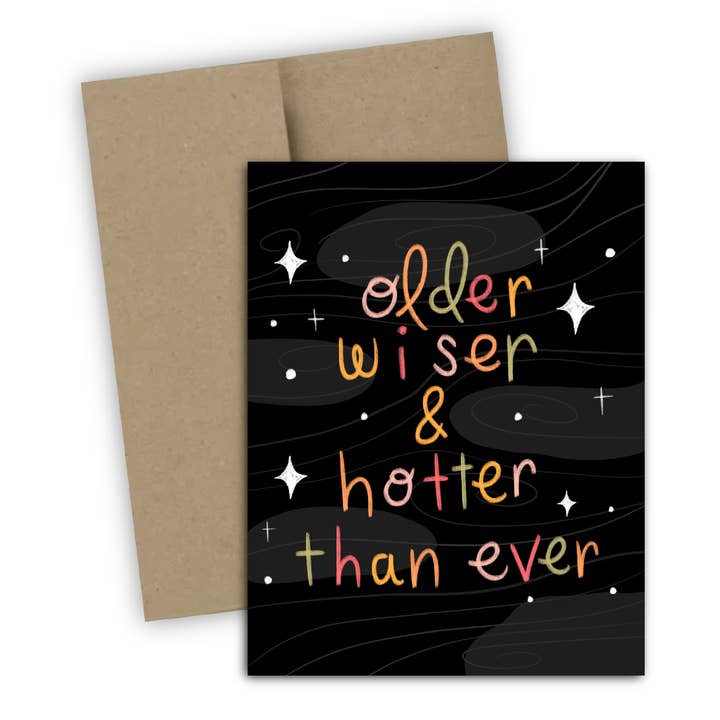 Doohickle Designs - Wholesale Birthday Card - Older Wiser & Hotter Than Ever Funny Birthday Greeting Card0