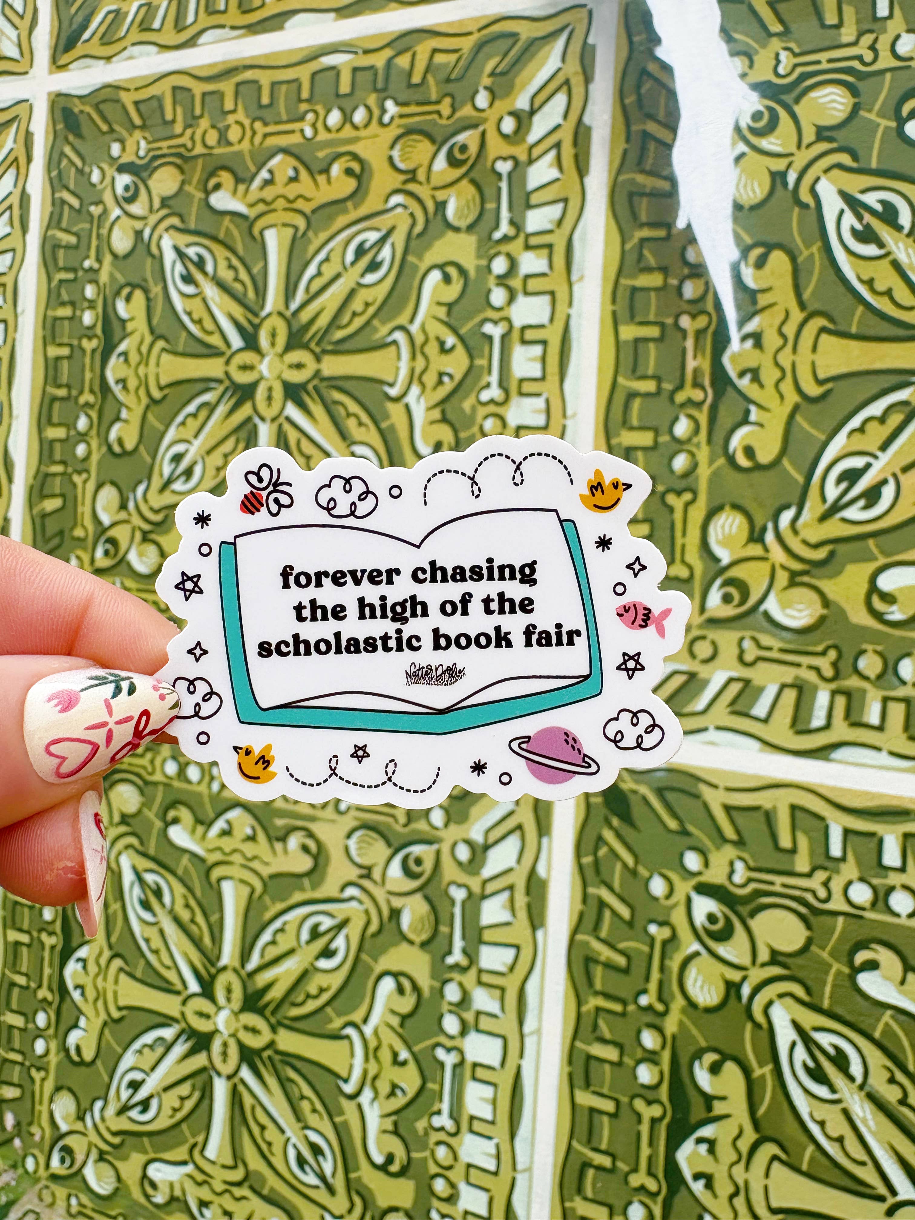 NatterDoodle - Wholesale Sticker - Forever Chasing the High of the Scholastic Book Fair Sticker2