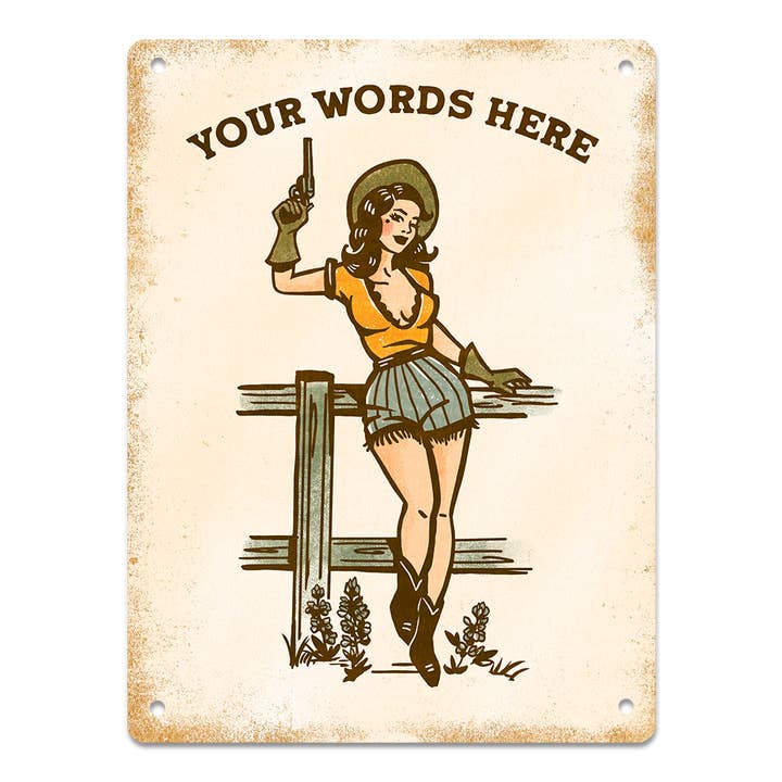 Mid State Signs - Wholesale Sign - Customizable Retro Western Cowgirl Metal Sign: Add Your Text