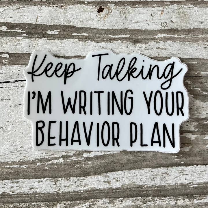 FUNNY BEHAVIOR STICKER | 3" | BEHAVIOR ANALYST | THERAPIST for wholesale by Shanel's Creations LLC