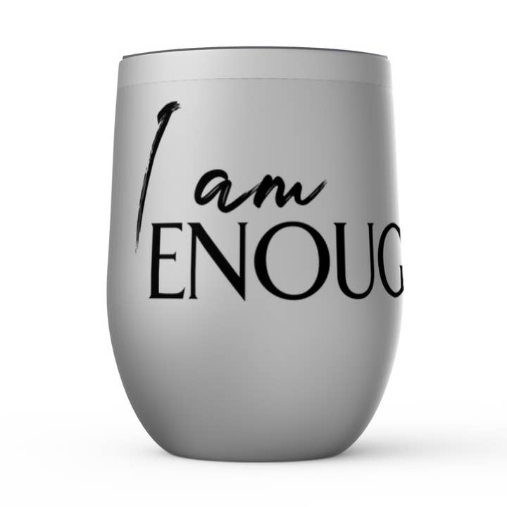 Bicchieri da vino senza stelo - I Am Enough per la vendita all'ingrosso da parte di Urban Verbiage