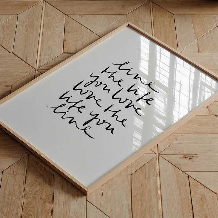 Tales by Jen - Wholesale Poster - Poster Live the Life You Love Love the Life You Live Poster8