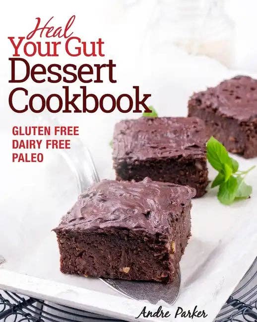 Books by splitShops - Wholesale Baking & Dessert - Heal Your Gut, Dessert Cookbook: Gluten Free, Dairy Free, Paleo, Clean Eating, Healthy Desserts - Paperback0
