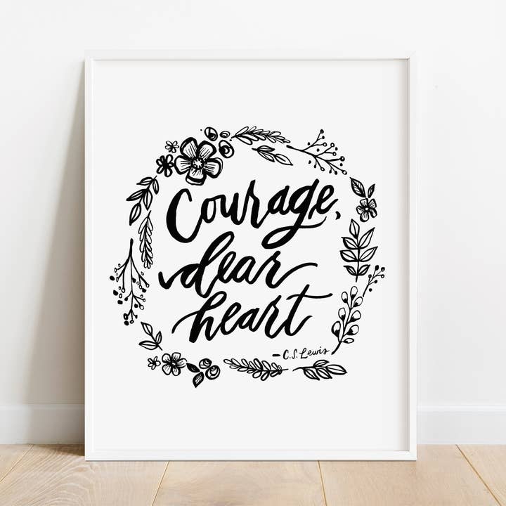 Courage Dear Heart Druck, CS Lewis Zitat Wandbild, ermutigendes Zitat, ermutigendes Geschenk für Freund für den Großhandel von Huntington Letters