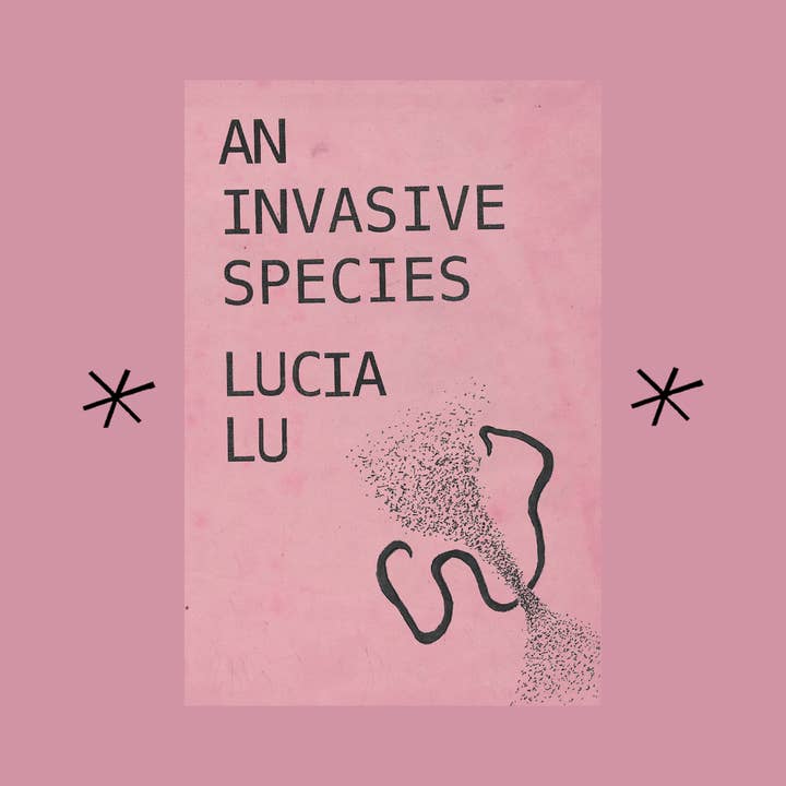 UNA SPECIE INVASIVA, di Lucia Lu per la vendita all'ingrosso da parte di Bottlecap Press