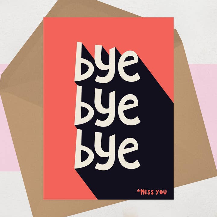 Bye Bye Bye Leaving Card - Funny Retirement Cards, Miss You for wholesale by OCD Greeting Cards