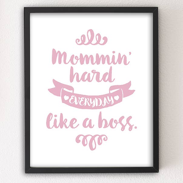 8 x 10 Mommin' Hard Art Print for wholesale by Sky of Blue Cards
