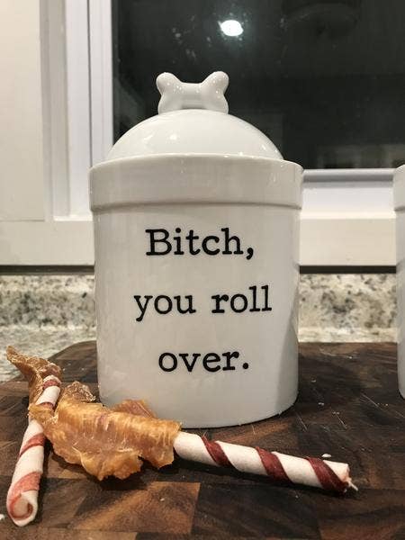 Buffalovely - Wholesale Pet Treat Jar - Dog - Bitch You Roll Over Glazed Ceramic Printed Dog Treat Jar1