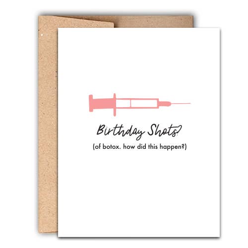 Birthday Shots. Of Botox. Funny Letterpress Birthday Card for wholesale by Stack Paper Press