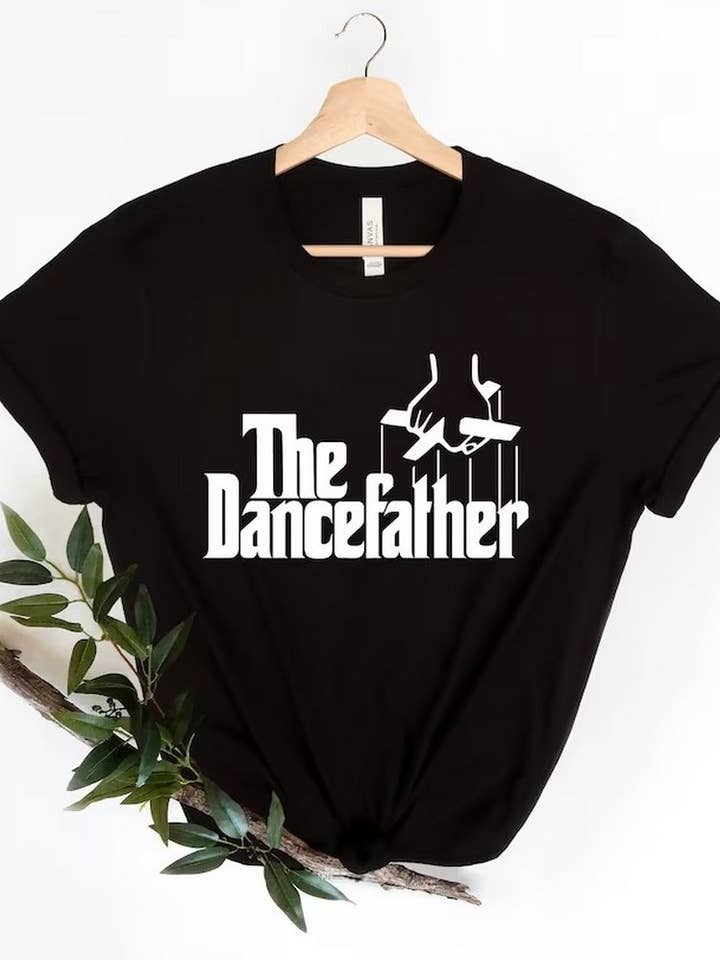 Black The Dance Father Tee, Dance Father Shirt, Fathers Day Shirt, for wholesale on Faire0