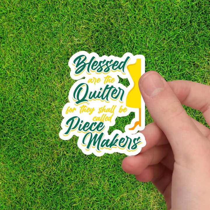 Blessed Quilter Shall Be Piece Makers | Quilting and Sewist for wholesale by Dancing Dolphin Crafts