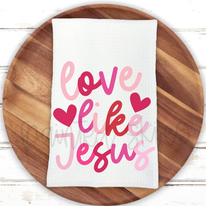 Painted Skies - Wholesale Tea Towel - Love Like Jesus Valentine Heart Kitchen Towel 0
