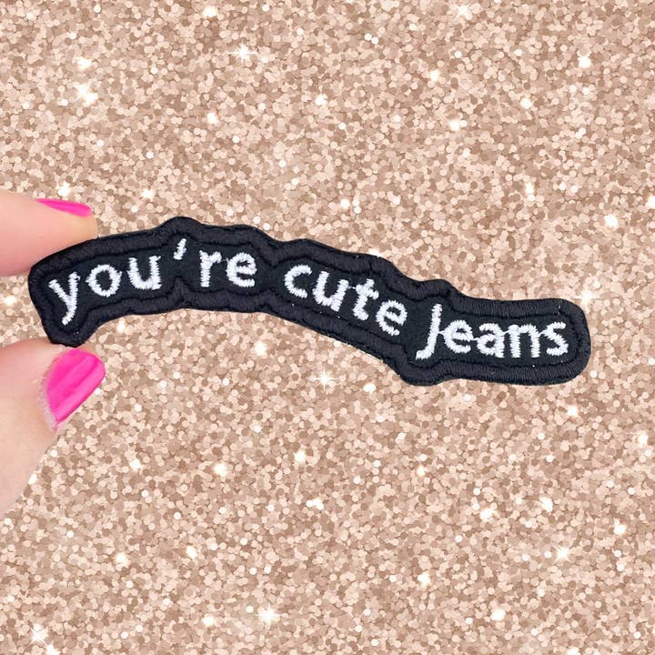 YOU'RE CUTE JEANS IRON-ON PATCH for wholesale by Urban Clay