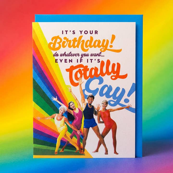 TOTALLY GAY! birthday card for wholesale by offensivedelightful