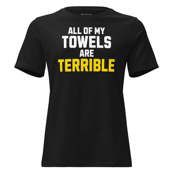 Vintage Black All of My Towels are Terrible - Ladies Tee for wholesale on Faire