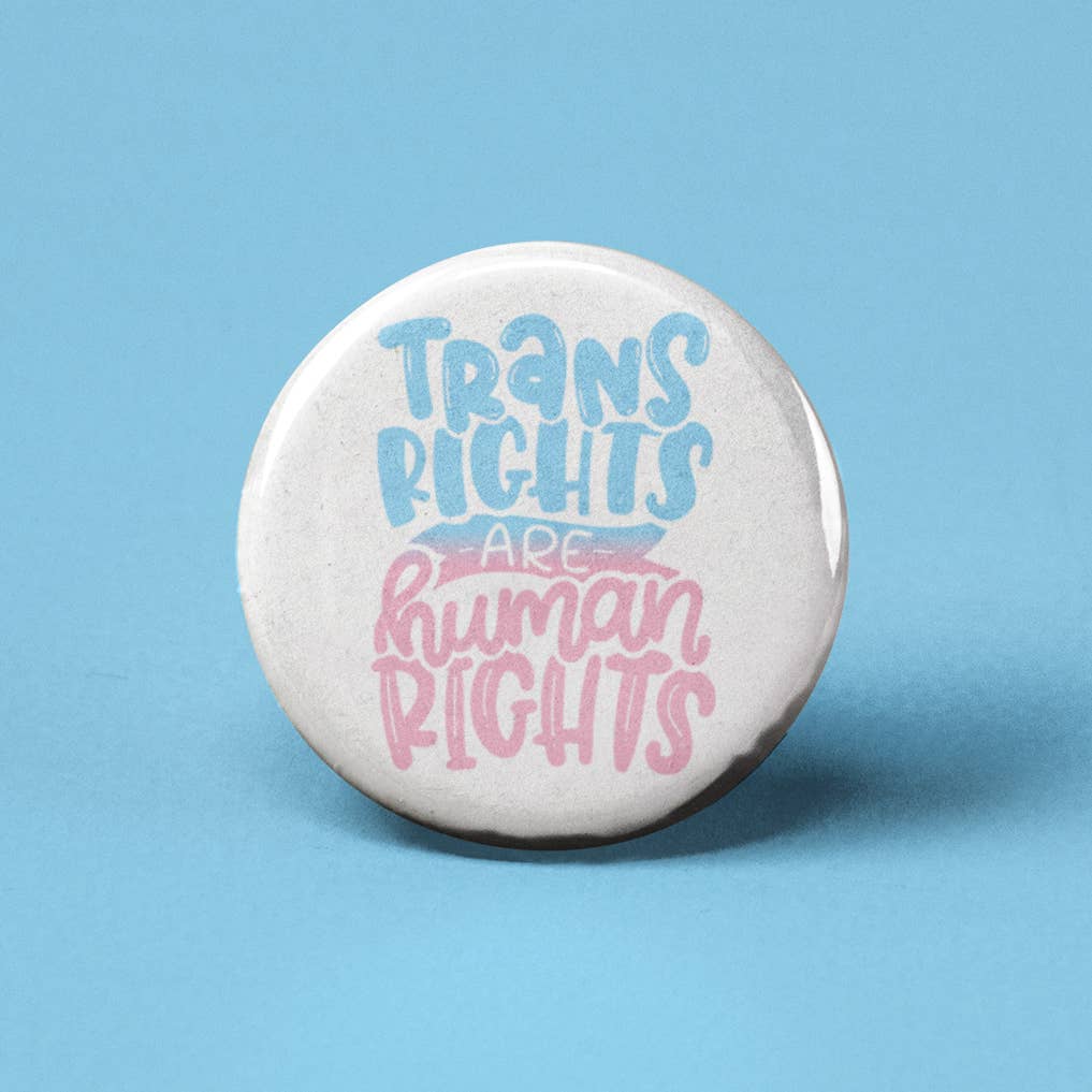 The Pin Pal Club - Wholesale Lapel Pin/Button - Trans Rights Are Human Rights Pinback Button