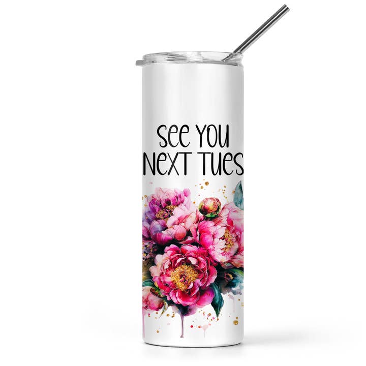 See You Next Tues Tumbler for wholesale by The Pretty Things