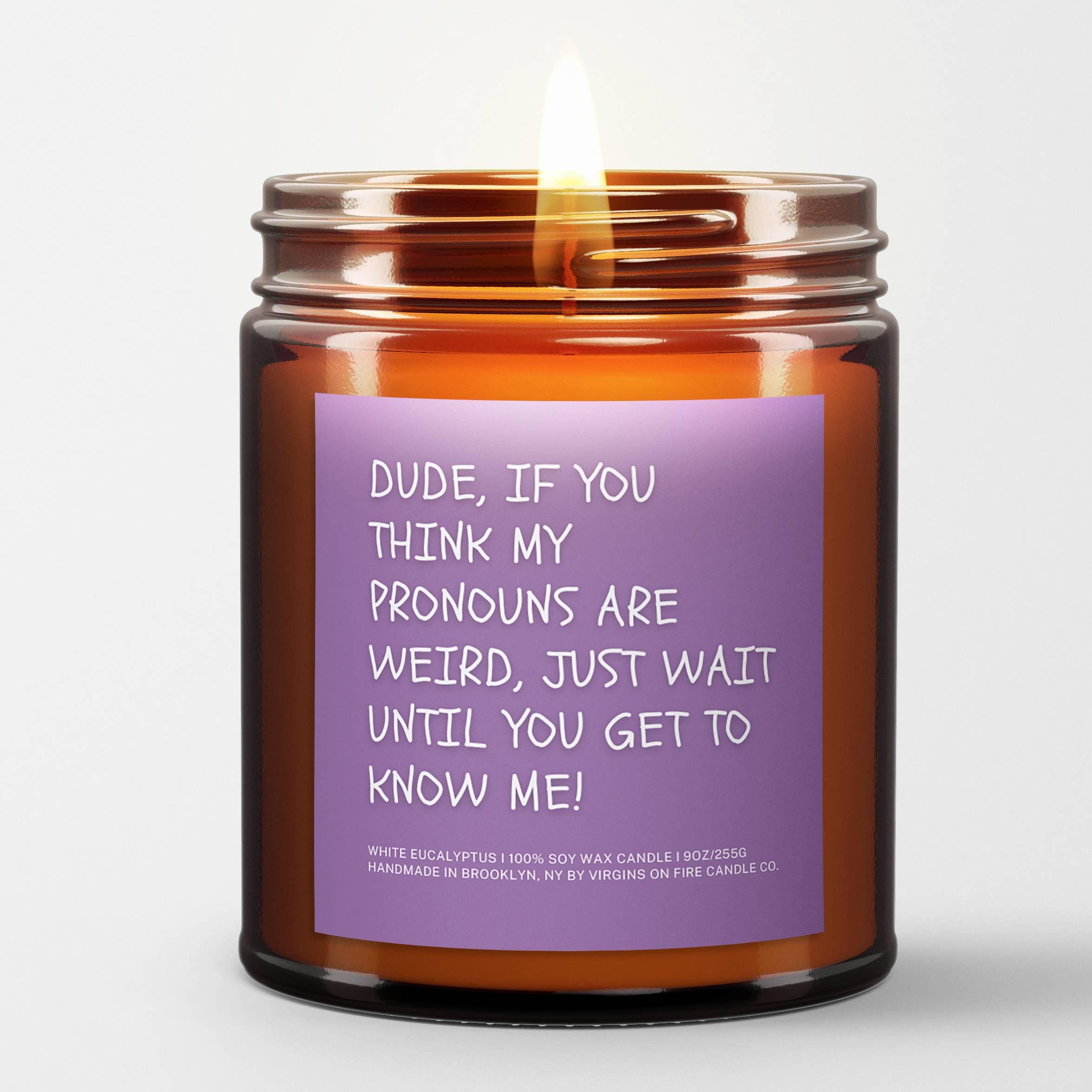 WEIRD PRONOUNS - Funny LGBTQ+ Handmade Soy Wax Candle for wholesale by Virgins On Fire Candle Co.
