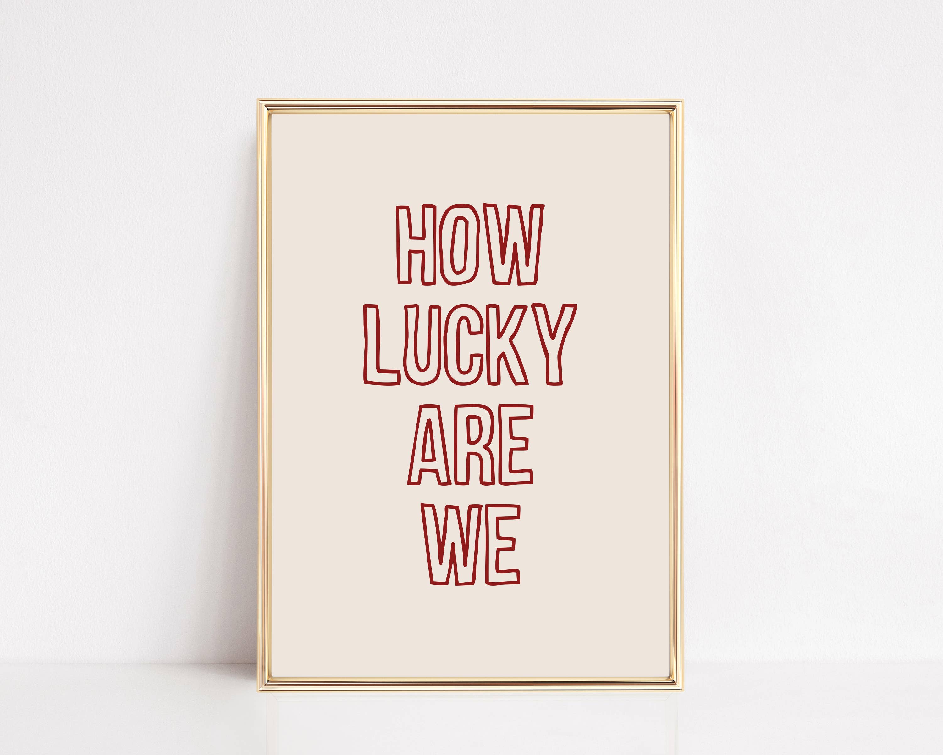 KIKIANDNIM - Wholesale Art Print - How Lucky Are We Wall Art Print | Valentine's Day