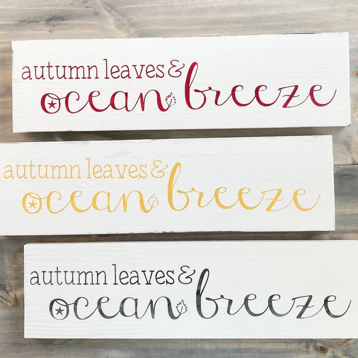 Anchored Soul Designs – wholesale Sign – Autumn Leaves & Ocean Breeze fall beach sign, coastal fall 1