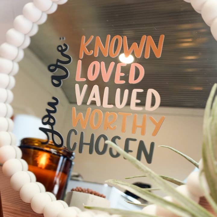 Written by Maria - Wholesale Wall Decal/Stickers - You are known, loved, valued, worthy, chosen | Mirror Decal4