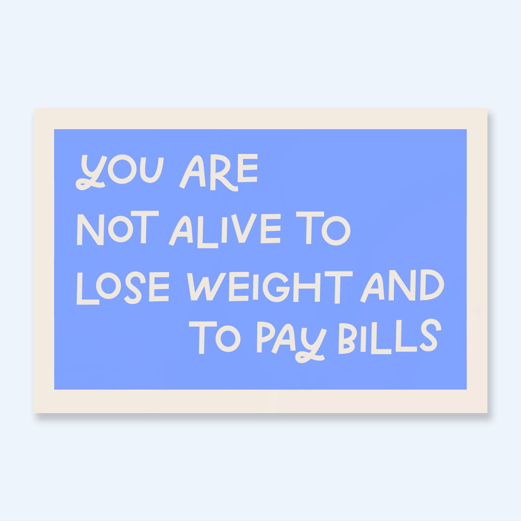 Just Follow Your Art - Wholesale Sticker - You Are Not Alive To Lose Weight And Pay Bills Vinyl Sticker1