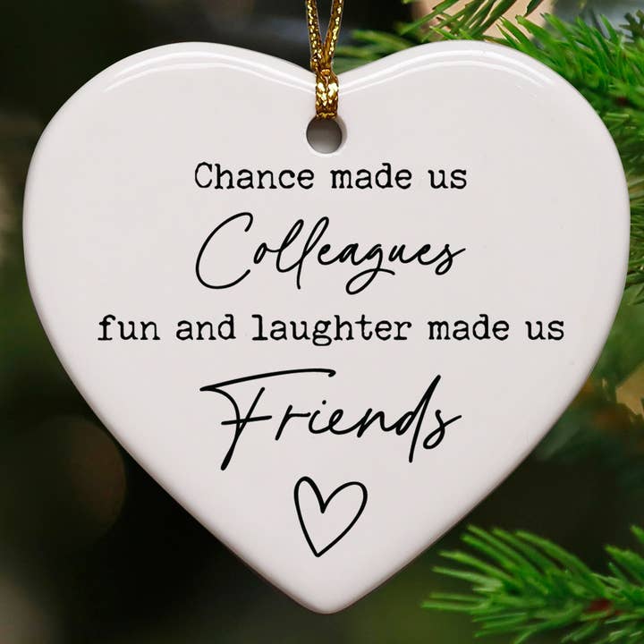 Cedar Crate Market - Wholesale Ornament - Chance Made Us Colleagues Heart Ornament2