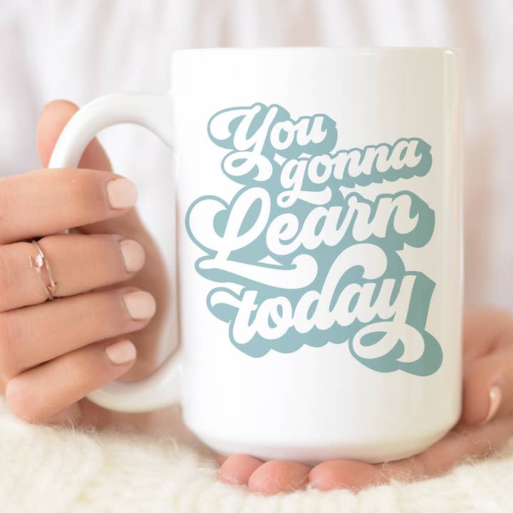 YOU GONNA LEARN TODAY (PIÙ STILI) DIVERTENTE REGALO PER INSEGNANTI per la vendita all'ingrosso da parte di From Us To You Co. Handmade Goods