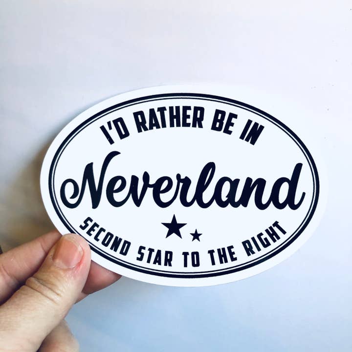 I'd rather be in Neverland sticker for wholesale by Anthem Sticker Company