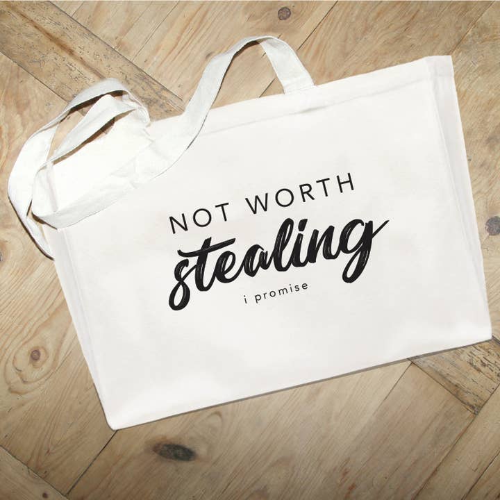 Not worth stealing I promise // Large Natural Tote Bag for wholesale by Second Nature by Hand