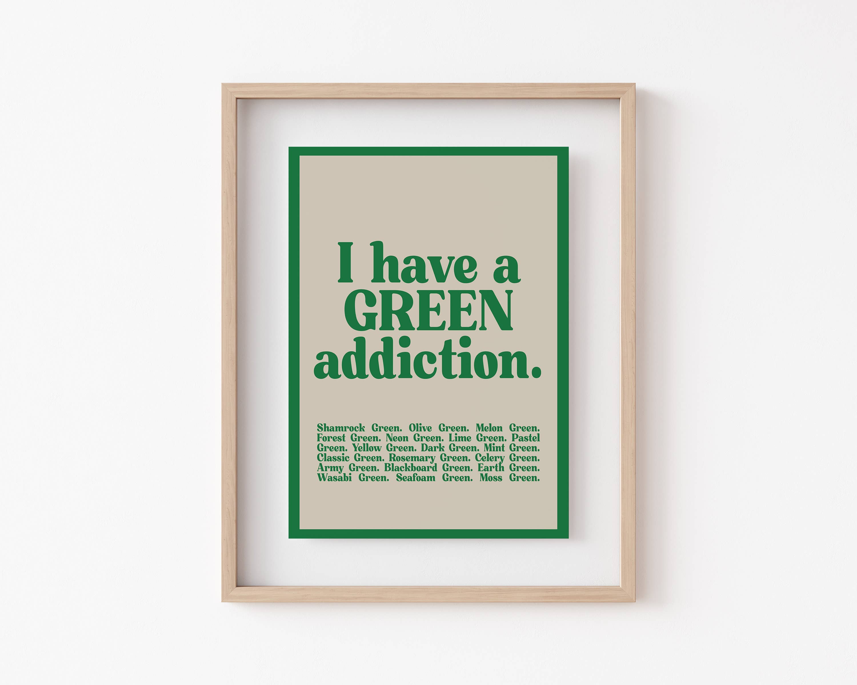 KIKIANDNIM - Wholesale Art Print - I Have A Green Addiction Art Print | St. Patrick's Day Decor1