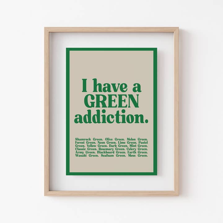 KIKIANDNIM - Wholesale Art Print - I Have A Green Addiction Art Print | St. Patrick's Day Decor1
