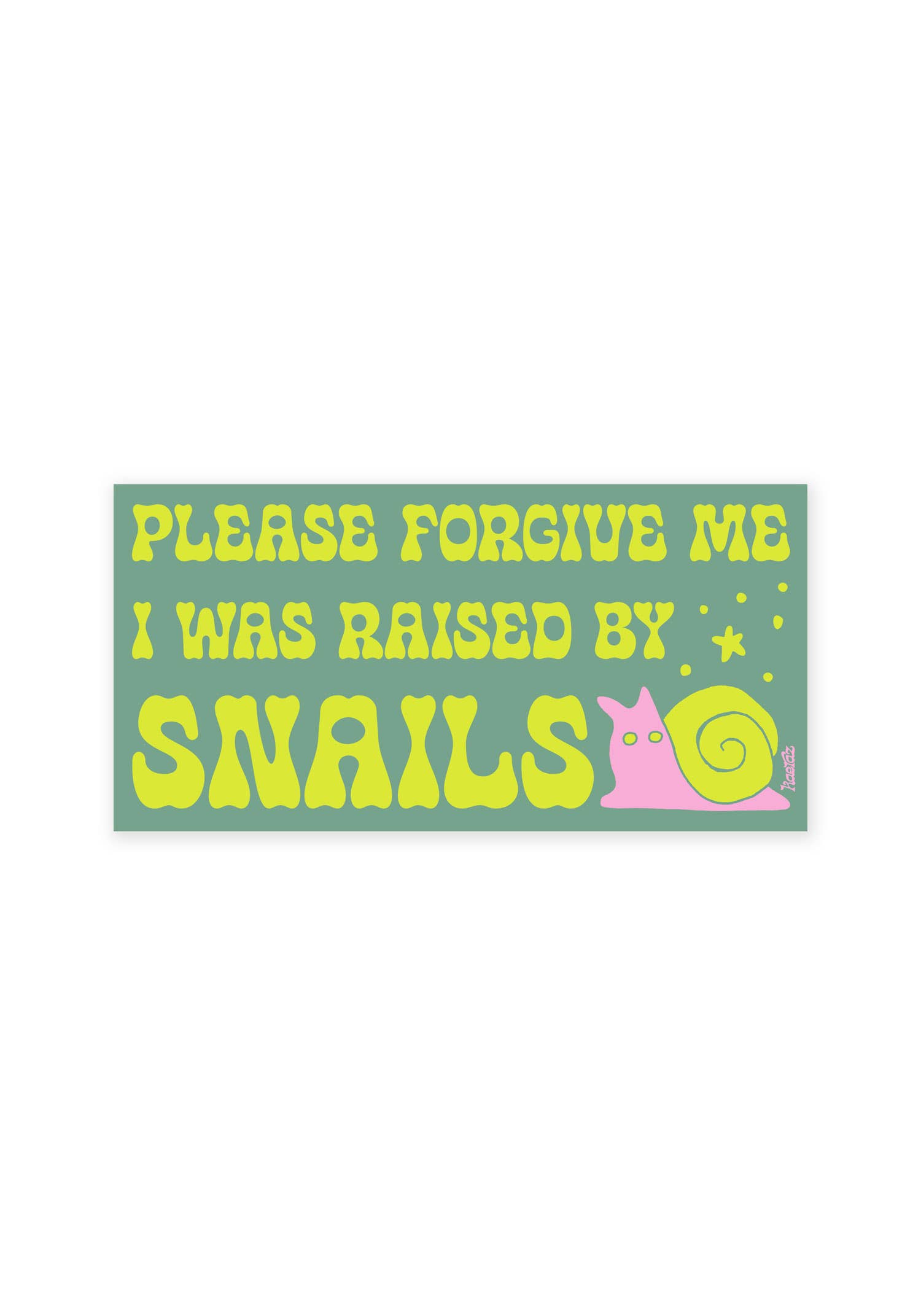 kaeraz - Wholesale Sticker - Raised By Snails Bumper Sticker2