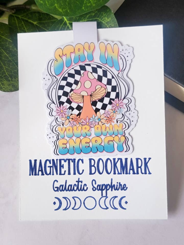 Stay In Your Own Energy Magnetic Bookmark for wholesale by Galactic Sapphire
