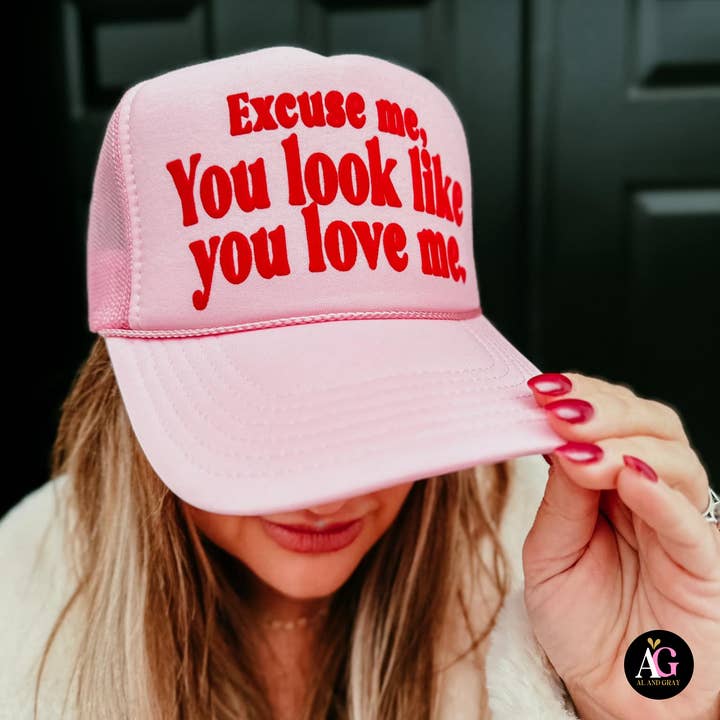 Al + Gray Graphic Tees - Wholesale Trucker Hat - Women's - Excuse me, you look like you love me Trucker Hat