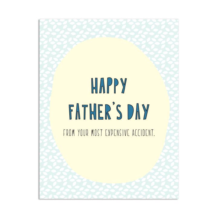 380 - Father's Day Accident - A2 card for wholesale by Near Modern Disaster