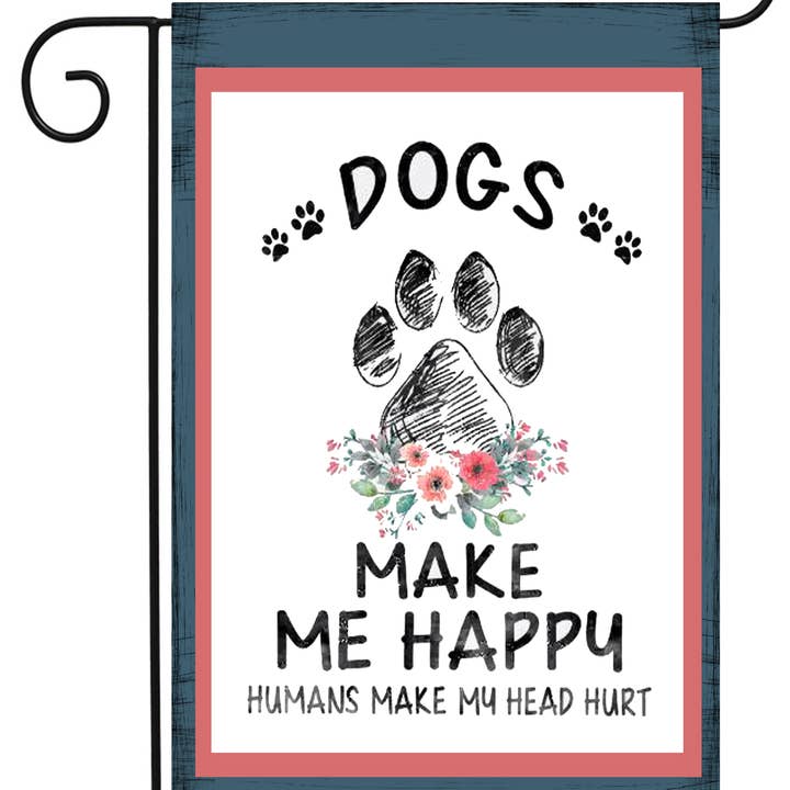 Happy Cow Lawn Decor - Wholesale Flag - Dogs Make me Happy Garden Flag #G2394