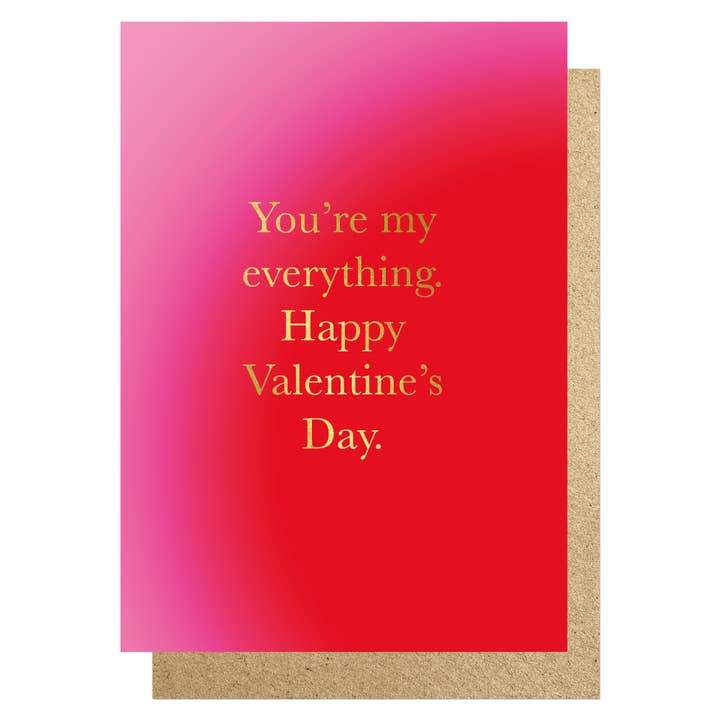 You're my everything. Happy Valentine's Day for wholesale by Lucky Ink