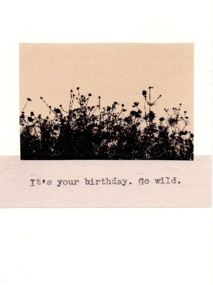 Go Wild Nature Lover Birthday Card | Gardener Humor Wildflower Plants for wholesale by BlueSpecsStudio