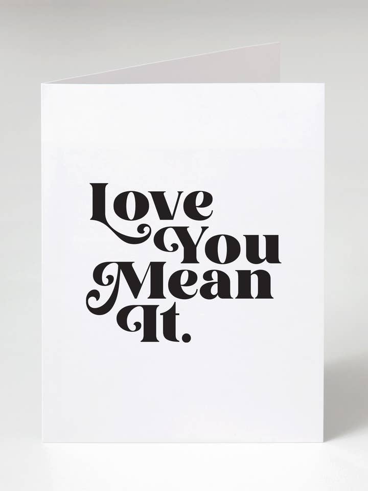Love You Mean It Greeting Card for wholesale by Le Monkey House