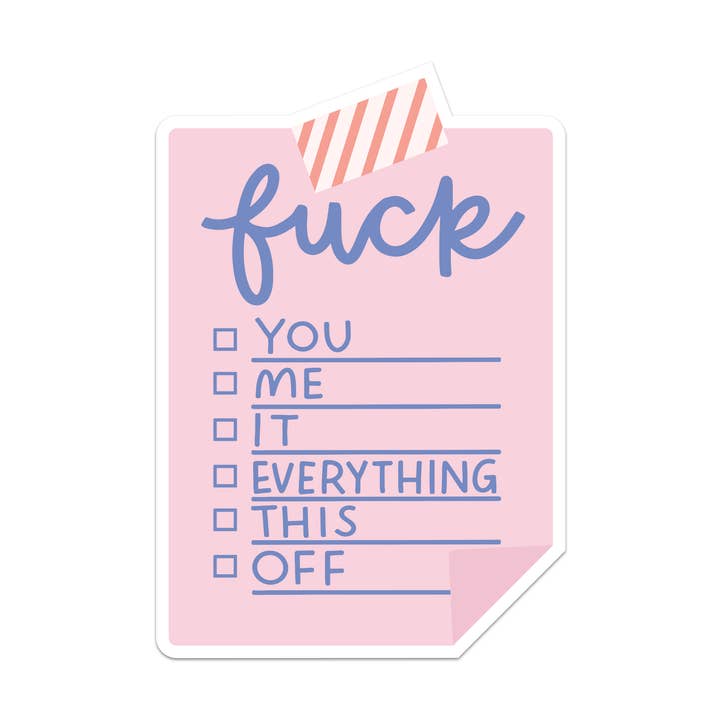 Va te faire foutre Moi Ça Tout Ceci Autocollant Vinyle pour la vente par Mouthy Broad