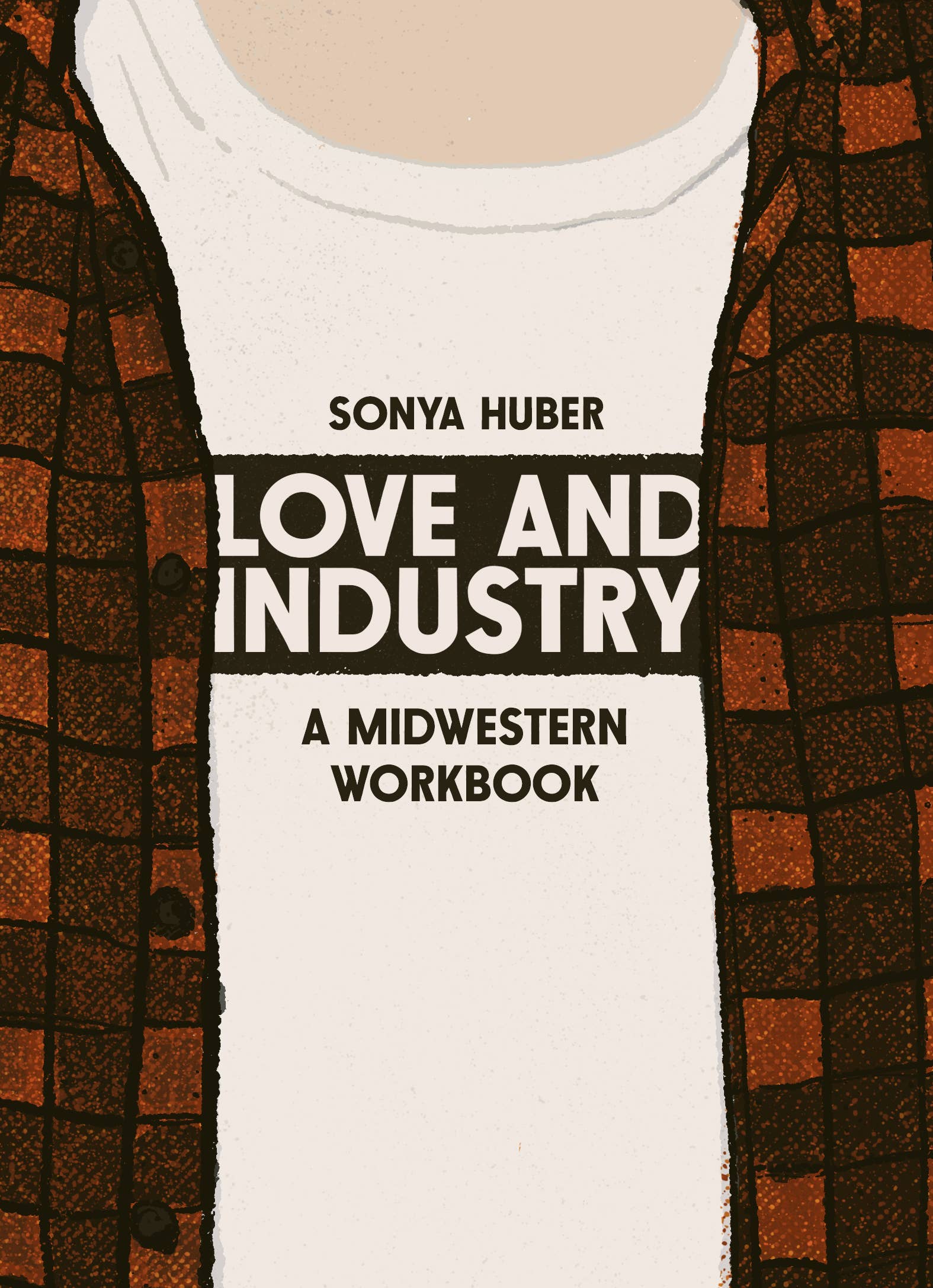 Arcadia Publishing - Wholesale Biography & Memoir - Love & Industry: A Midwestern Workbook0