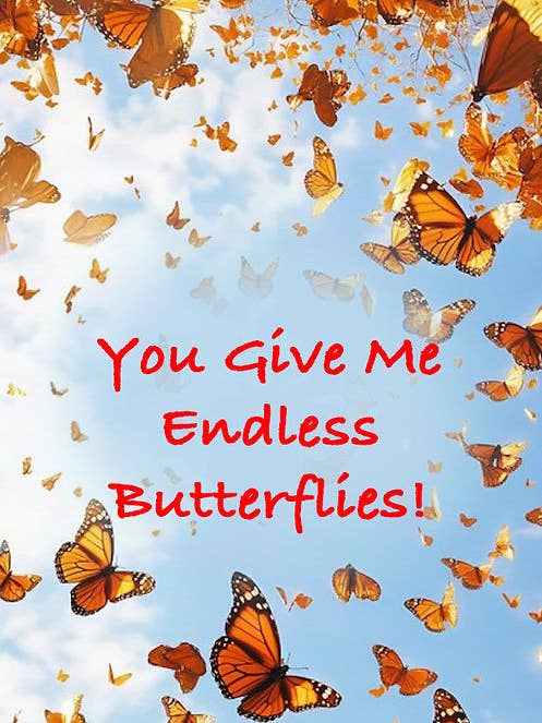 Romantic Greeting Note Card - You Give Me Endless Butterflies for wholesale by Just Write Arts