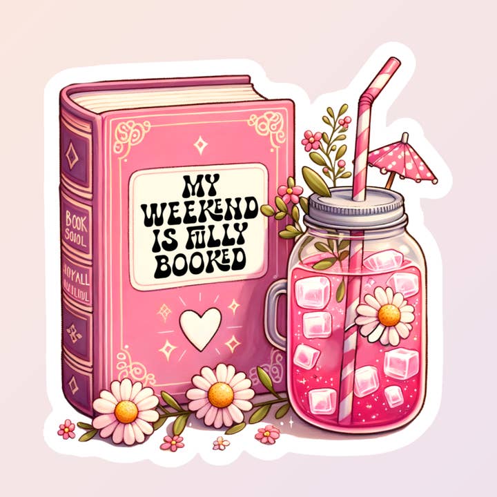 Book Lover Stickers, Weekend is Booked, Reading Stickers for wholesale by Sorry Not Sorry Co