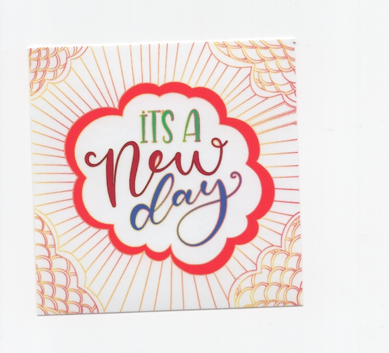 Denali & Co. - Vente Autocollant - Autocollant de motivation It's A New Day, 3 po x 3 po2