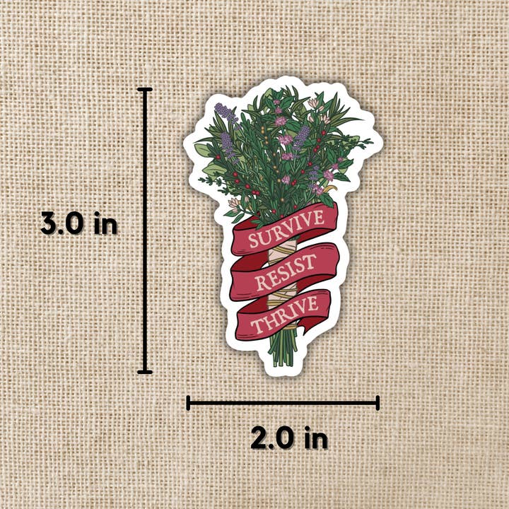 Kingdom of Threads - Wholesale Phone & Laptop Stickers - Survive, Resist, Thrive Sticker | Legendborn1