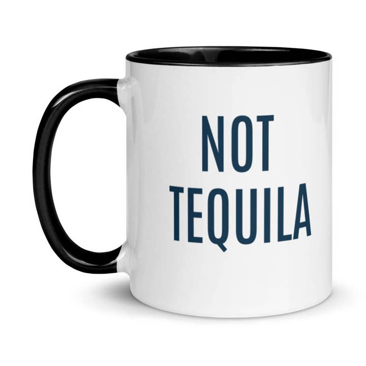 Not Tequila Mug for wholesale by Sew You