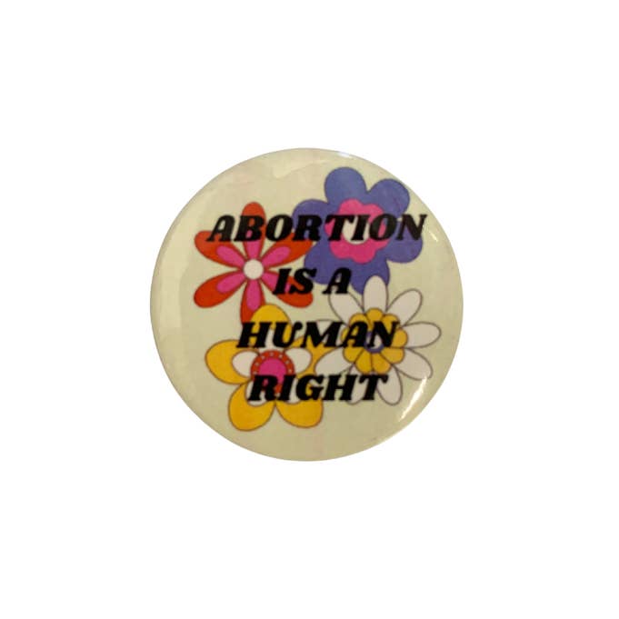 GetBullish - Wholesale Lapel Pin/Button - Abortion is a Human Right Pro-Choice Feminist Button Pin1
