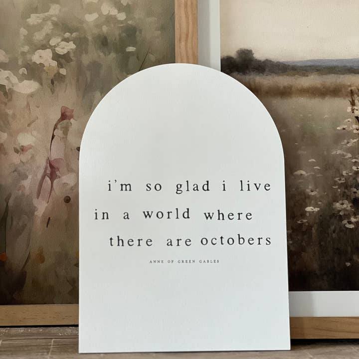 Lily and Sparrow - Wholesale Sign - I'm So Glad I Live In A World, Arch | Fall Decor